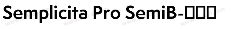 Semplicita Pro SemiB字体转换